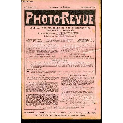 Photo-Revue N° 39 - Le Procédé Photoaquatinte Par A. Hachette, La Photographie Des Couleurs : Les Points Noirs En Autochromie Par Dr Grange, Les Objectifs Modernes Par E. Pitois, Les Procédés Négatifs(...)