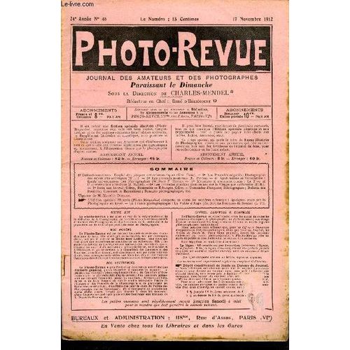 Photo-Revue N° 46 - Orthochromatisme : Emploi Des Plaques Orthochromatiques Par Von Hubl, Les Procédés Négatifs : Photographie Des Sujets Rès Actiniques, Les Objectifs Modernes Par E. Pitois(...)