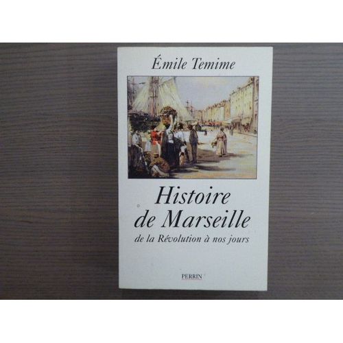 Histoire De Marseille De La Révolution À