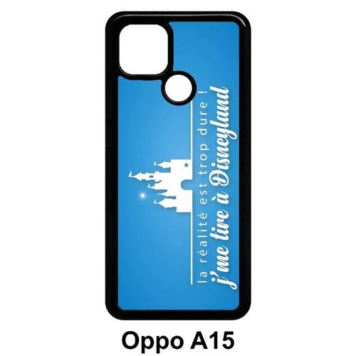 Coque Oppo A15 - La Realite Est Tropdure Jme Tire A Disney Fond Turquoise - Noir