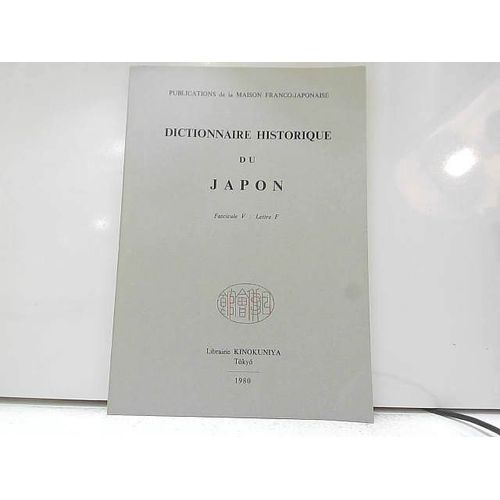 Dictionnaire Historique Du Japon / [Sous La Dir. De Seiichi Iwao] Fasc. 5 [1980]