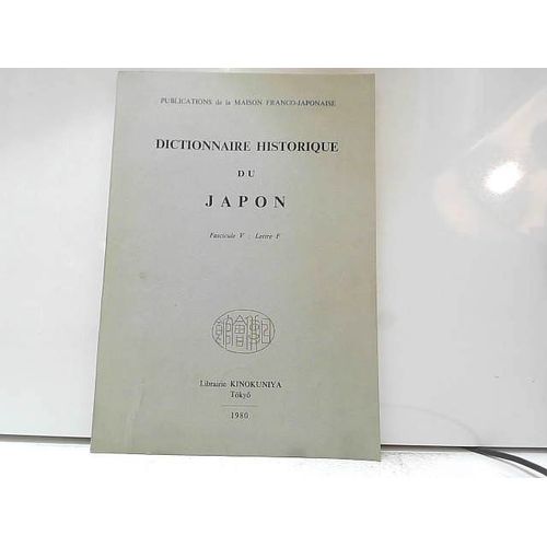 Dictionnaire Historique Du Japon Fascicule V Lettre F [1980]