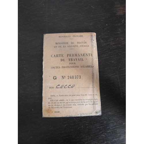 Carte Permanent De Traavil / Ministere Du Travail / 20 Octobre 1965 Avec Timbre Fiscal 15 Francs / Nom : Cocco