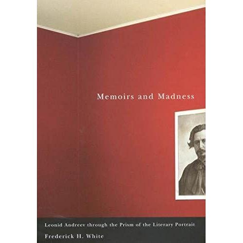 Memoirs And Madness: Leonid Andreev Through The Prism Of The Literary Portrait