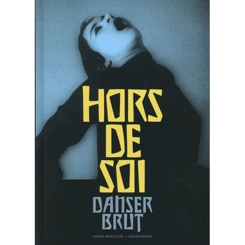 Hors De Soi - Danser Brut