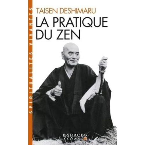 La Pratique Du Zen