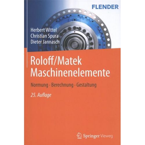 Roloff/Matek Maschinenelemente - 2 Volumes : Normung, Berechnung, Gestaltung + Tabellenbuch