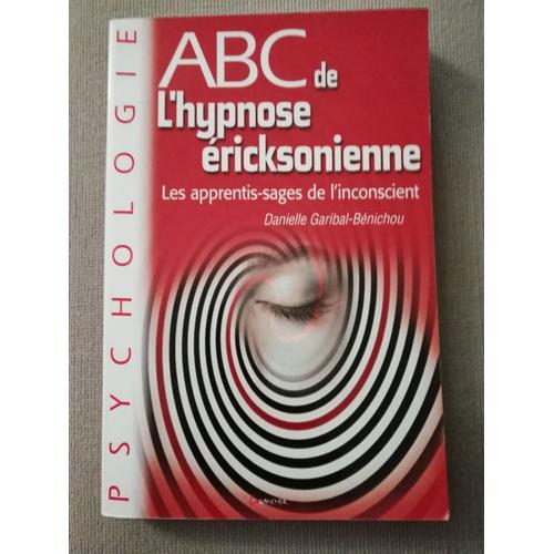 Abc De L'hypnose Éricksonienne