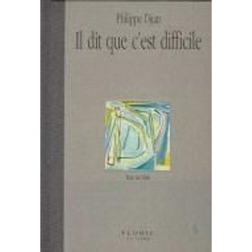 Il Dit Que C'est Difficile