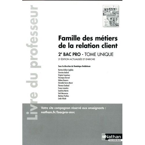 Famille Des Métiers De La Relation Client 2de Bac Pro Tome Unique - Livre Du Professeur