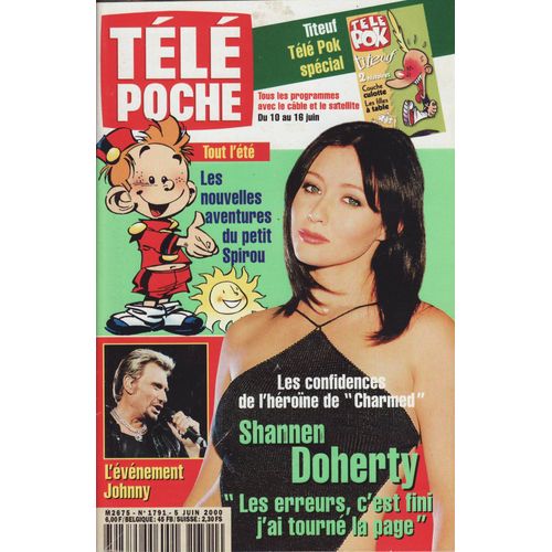 Télé Poche / 05-06-2000 N°1791 : Shannen Doherty (4p) Johnny Hallyday (1,5p) Jane Birkin (1,5p) Etienne Daho (1p) Les Vacances De L'amour (1p) Kristin Scott Thomas (2p) Barbara Stanwyck (2p)
