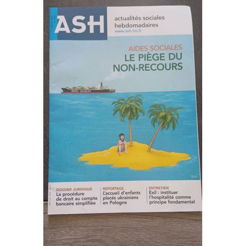 Ash , Juillet 2022 , N° 3266 , Aides Sociales : Le Piège Du Non-Recours, La Procédure De Droit Au Compte Bancaire Simplifiée, L'accueil D'enfants Placés Ukrainiens En Pologne 