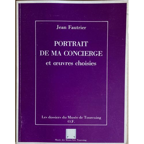 Jean Fautrier Portrait De Ma Concierge Et ?Uvres Choisies Tourcoing 1997