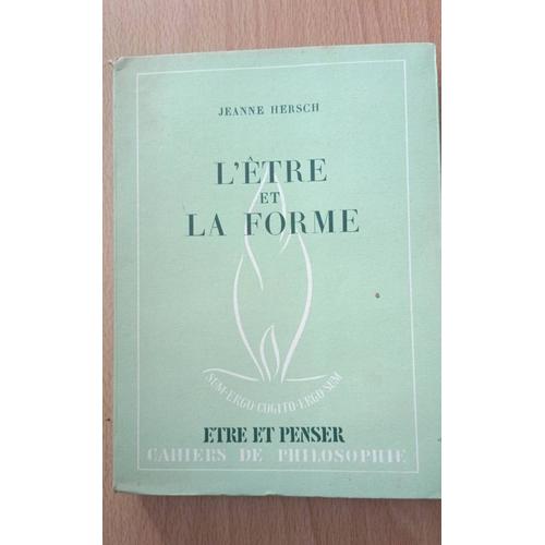 L'être Et La Forme Par Jeanne Hersch Aux Éditions De La Balconnière