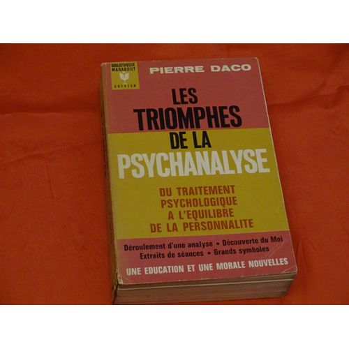 Les Triomphes De La Psychanalyse - - - Pierre Daco - - - Bibliothèque Marabout 1965 .