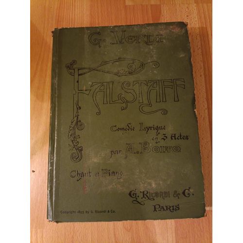 Falstaff Comédie Lyrique En Trois Actes De Arrigo Boito , Musique De Giuseppe Verdi - Partition Pour Chant Et Piano