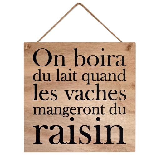 Plaque à suspendre ON BOIRA DU LAIT 20 cm