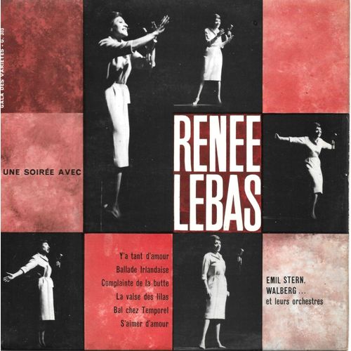 Renée Lebas : Y A Tant D Amour / Ballade Irlandaise / Complainte De La Butte / La Valse Des Lilas / Bal Chez Temporel / S Aimer D Amour [Vinyle 45 Tours 7" Ep] 1961