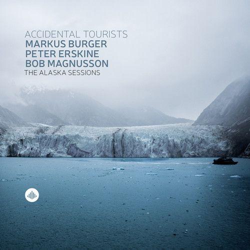 Burger,Markus / Erskine,Peter / Magnusson,Bob - Accidental Tourists [Compact Discs]