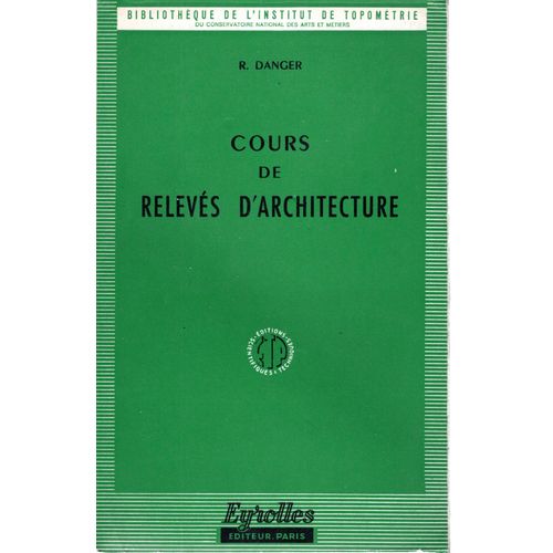 Cours De Relevés D'architecture. Bibliothèque De L'institut De Topométrie