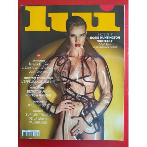 Lui 018 N° 18 James Ellroy Mad Max Rosie Huntington Whiteley Nudes Erotisme Chic 06.15