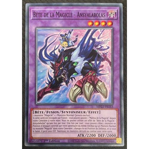 Yu Gi Oh Mp22 Fr143 Bête De La Magiclé Ansyalabolas