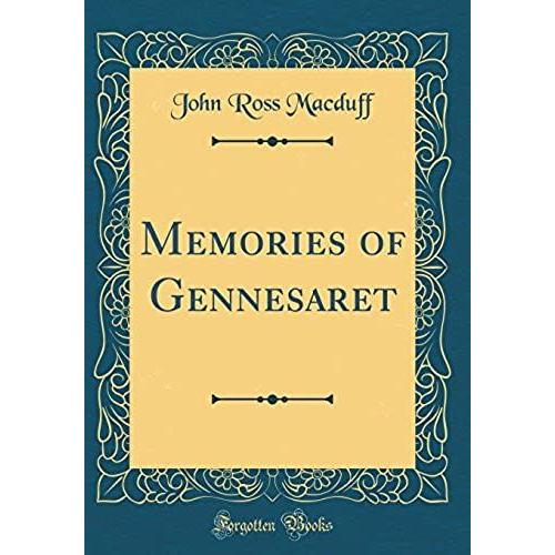 Memories Of Gennesaret (Classic Reprint)