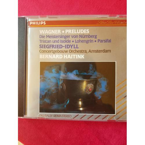 Cd Wagner, Ouvertures Et Siegfried Idyll, Haitink, Philips, 1975