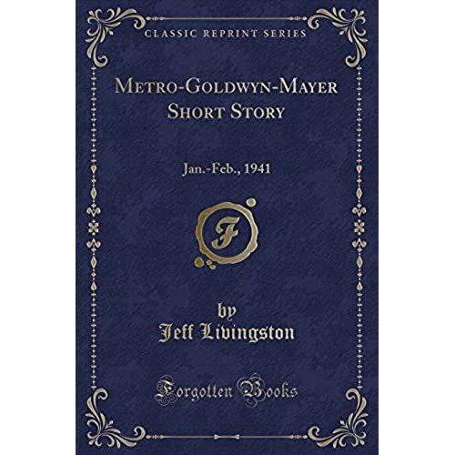 Livingston, J: Metro-Goldwyn-Mayer Short Story