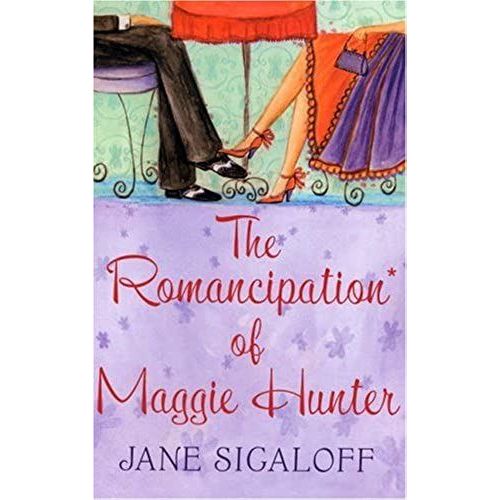 The Romancipation Of Maggie Hunter