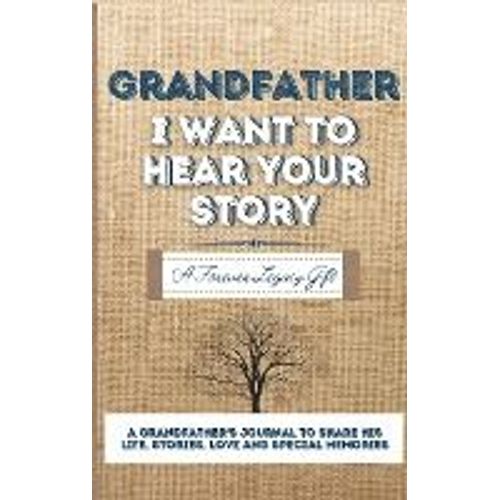 Grandfather, I Want To Hear Your Story