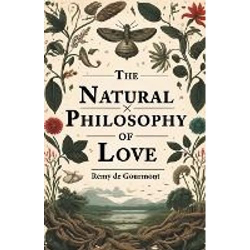 The Natural Philosophy Of Love