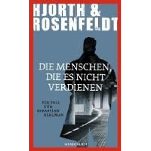 Die Menschen, Die Es Nicht Verdienen