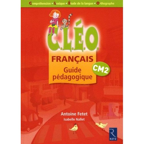 Français Cm2 Cleo - Guide Pédagogique