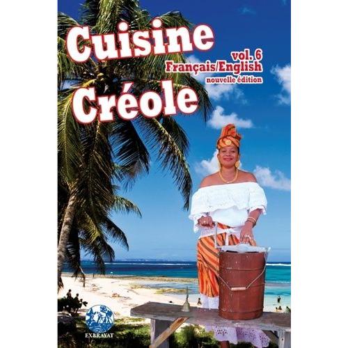 Cuisine Créole - Volume 6