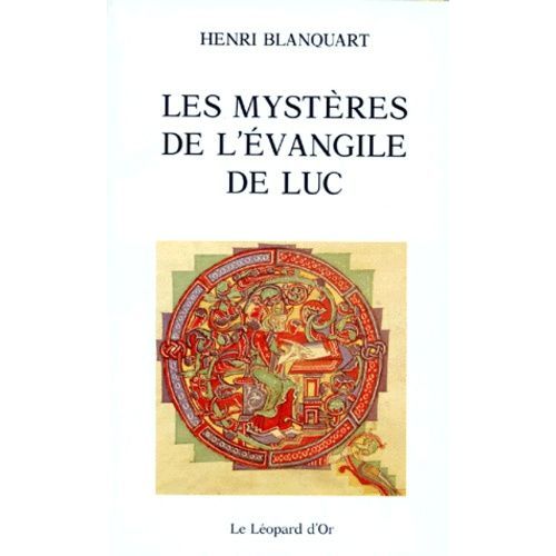 Les Mystères De L'evangile De Luc