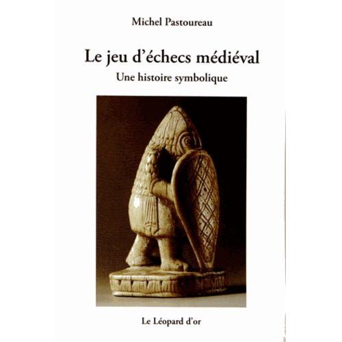 Le Jeu D'échecs Médiéval - Une Histoire Symbolique