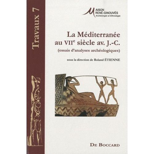La Méditerranée Au Viie Siècle Avant J-C - (Essais D'analyses Archéologiques)