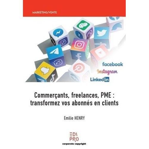 Commerçants, Freelances, Pme - Transformez Vos Abonnés En Clients