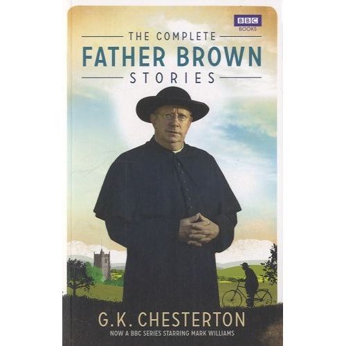 The Complete Father Brown Stories