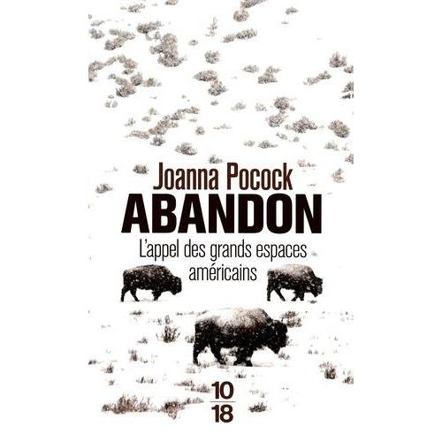 Abandon - L'appel Des Grands Espaces Américains