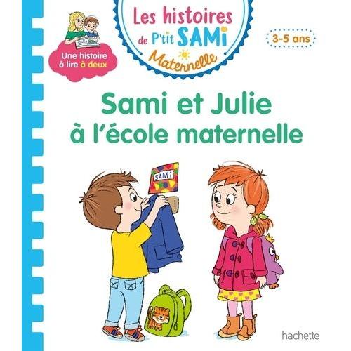 Sami Et Julie Maternelle - Sami Et Julie À L'école Maternelle