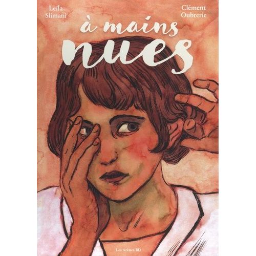 A Mains Nues - Coffret En 2 Volumes : A Mains Nues Tome 1 : 1900-1921 - A Mains Nues Tome 2 : 1922-1954