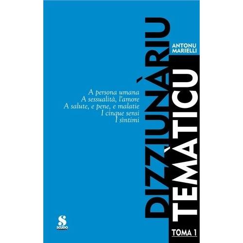 Dizziunàriu Temàticu - Toma 1