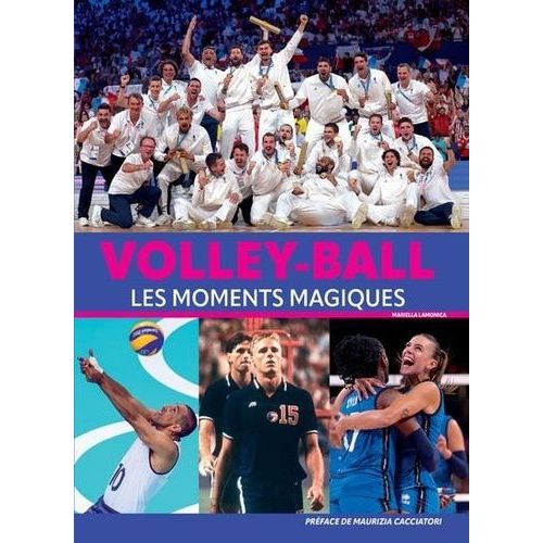 Volley-Ball - Les Moments Magiques