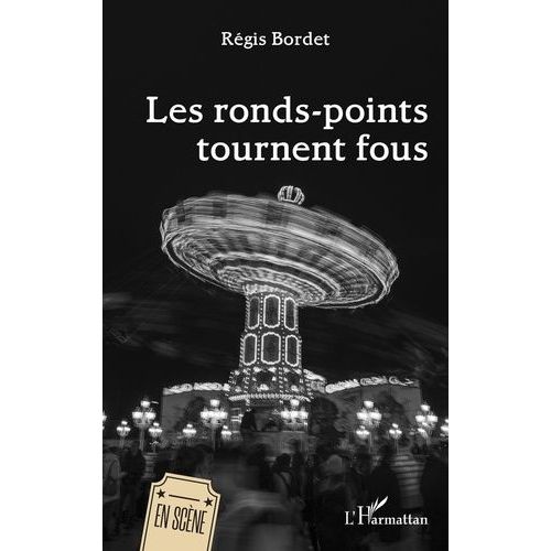 Les Ronds-Points Tournent Fous
