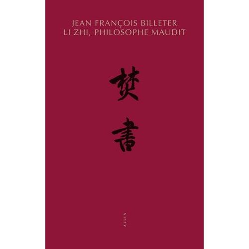 Li Zhi, Philosophe Maudit (1527-1602)
