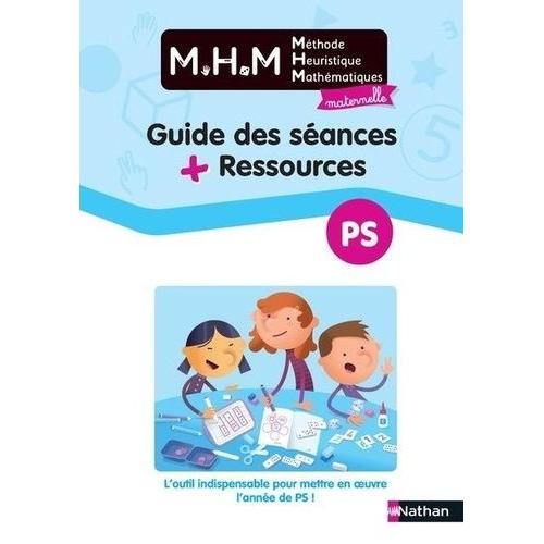 Méthode Heuristique Mathématiques Maternelle Ps - Guide Des Séances + Ressources