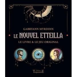 Le Nouvel Etteilla - Le Livre & Le Jeu Original