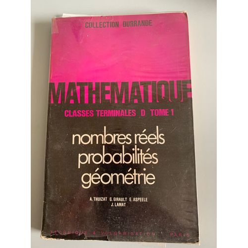 Mathématiques Classes Terminales - Nombres Réels,Probabilités, Géométrie